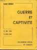 Guerre et captivité 10 mai 1940-15 avril 1945 souvenirs vécus et inédits - Envoi de l'auteur.. Arnaud Claude