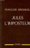Jules l'imposteur - 2e édition.. Brigneau François