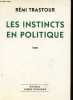 Les instincts en politique - Essai.. Trastour Rémi