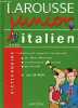 Larousse junior italien 8-11 ans - L'apprentissage ludique de l'italien avec des scènes thématiques, un dictionnaire bilingue, des activités + Un ...