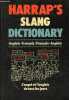 Harrap's slang French-English dictionary/dictionnaire Anglais-Français.. A.Marks Georgette & B.Johnson Charles