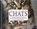Le livre d'or des chats - Un monde fascinant - Son histoire de l'origine à nos jours, le profil de chaque espèce et son comportement, élever et ...