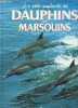 La petite encyclopédie des dauphins et marsouins - Collection la petite encyclopédie des animaux.. Collectif