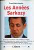 Les années Sarkozy - Collection à nouveau siècle, nouveaux enjeux.. Laulan Yves-Marie