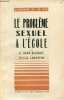Le problème sexuel à l'école - Collection l'enfant et la vie.. Dr Allendy René & Lobstein Hella