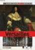 Le Château de Versailles Paris - Collection les plus grands Musées d'Europe n°25 - livre + dvd visite 360° mp3 audioguide.. Collectif