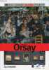 Le Musée d'Orsay Paris - Collection les plus grands Musées d'Europe n°33 - livre + dvd visite 360° mp3 audioguide.. Collectif