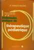 "Dictionnaire pratique de thérapeutique pédiatrique - Collection ""dictionnaire pratique de"".". R.Steinschneider