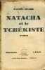 Natacha et le tchékiste - roman.. Guiard Marcel