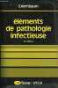Eléments de pathologie infectieuse - 2e édition. S.Kernbaum
