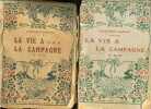 La vie à la campagne - 2 volumes - 1re série 1907 + 2e série 1908 - Nouvelle édition.. Cunisset-Carnot