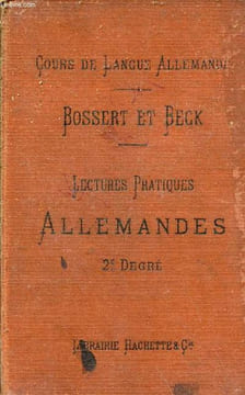 Lectures pratiques allemandes morceaux choisis et leçons de choses avec un choix des auteurs et un vocabulaire - Deuxième degré - 5e édition.. ...