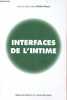 Interfaces de l'intime.. Mons Alain
