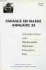 Enfance en marge annuaire 33 - Marginalités et société - Avril 1999 6e édition - Aide sociale à l'enfance - justice - éducation spéciale - ...