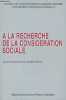 A la recherche de la considération sociale - Colloque organisé par le CESURB-Histoire à Talence les 8 et 9 janvier 1998 - Centre d'études des espaces ...