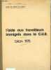 L'aide aux travailleurs immigrés dans la C.U.B. - Bilan 1975 - Universités d'Aquitaine.. Collectif