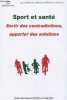 Sport et sant&eacute; - Sortir des contradictions, apporter des solutions - Collection les cahiers de l'universit&eacute; sportive d'&eacute;t&eacute; n&deg;22.. Uncu & Usjsf
