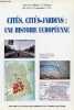 Cités, cités-jardins : une histoire européenne - Actes du colloque de Toulouse des 18 et 19 novembre 1993, organisé par le groupe de recherches ...