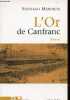 L'Or de Canfranc - Roman - Collection roman historique.. Mendieta Santiago
