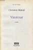 Vautour - Roman - Collection Vortex Violet - Romanichels.. Mistral Christian
