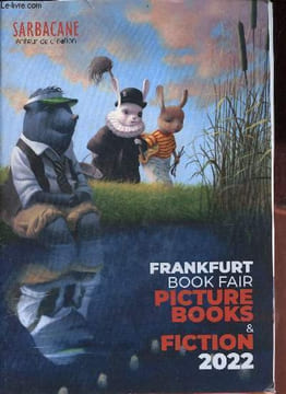 Catalogue Sarbacane éditeur de création - Frankfurt book fair picture books & fiction 2022.. Collectif