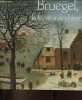 Bruegel, la ferveur des hivers - Collection un certain regard.. Rocquet Claude-Henri