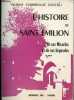 L'Histoire de Saint-Emilion de ses miracles et de ses légendes.. Combrouze d'Estieu Yvonne