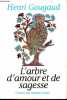 L'arbre d'amour et de sagesse - Collection contes du monde entier.. Gougaud Henri