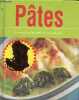 Pâtes, un recueil indispensable de recettes de pâtes.. Collectif