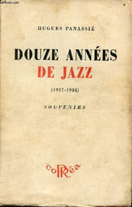 Douze années de jazz 1927-1938 - souvenirs.