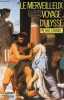 Le merveilleux voyage d'Ulysse - Collection romans mythologiques.. Grimal Pierre