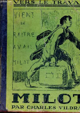 Vers le travail Milot.. Vildrac Charles