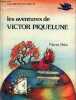 Les aventures de Victor Piquelune - Collection ma première amitié.. Pelot Pierre