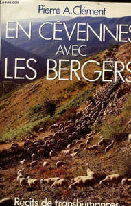 En Cévennes avec les bergers - récits de transhumances.