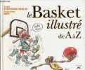 Le basket illustré de A à Z.. Mislin Stéphane