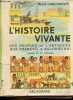 L'histoire vivante des peuples de l'antiquité aux français d'aujourd'hui - Classe de fin d'études - Programme officiel du 24 juillet 1947.. ...