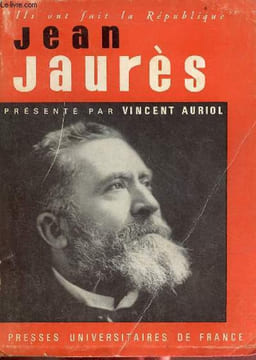 Jean Jaurès - Collection ils ont fait la république.. Auriol Vincent