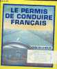 Le permis de conduire français - code de la route.. Collectif