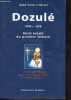 Dozulé 1970-1978 récit inédit du premier témoin - 2e édition.. Abbé L'Horset Victor