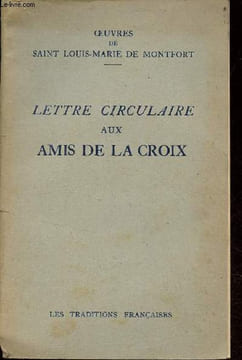 Lettre circulaire aux amis de la croix.. Saint Louis-Marie de Montfort