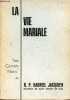 La vie Mariale - Les carnets noirs du R.P. Gabriel Jacquier - 3e éditions.. R.P.Jacquier Gabriel