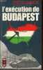 L'exécution de Budapest - Collection presses pocket n°928.. Bernadac Christian