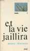 Et la vie jaillira - lectures chrétiennes - Collection éveil n°1.. Collectif
