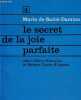 Le secret de la joie parfaite selon Saint François et Sainte Claire d'Assise - Collection voies spirituelles n°4.. De Saint-Damien Marie