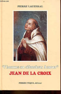 L'homme au silencieux amour Jean de la Croix.