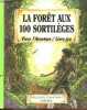 La forêt aux 100 sortilèges vivez l'aventure / livre-jeu.. Bizien Jean-Luc & Graffet Didier