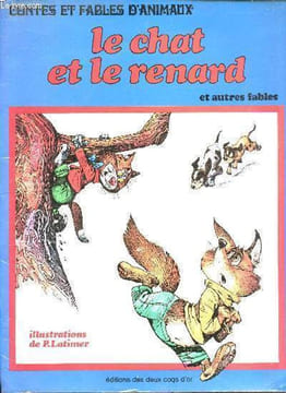 Contes et fables d'animaux, le chat et le renard et autres fables.. Collectif