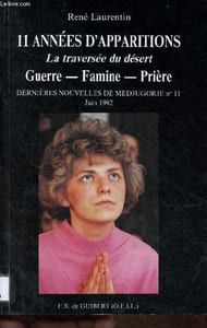 11 années d'apparitions : La traversée du désert : Guerre, famine et prière - Dernières nouvelles de Medjugorje n°11 mai 1992.