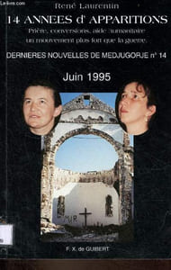 14 années d'apparitions - Prières, conversions, aide humanitaire, un mouvement plus fort que la guerre - Dernières nouvelles de Pedjugorje n°14 juin 1995.