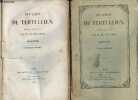 Oeuvres de Tertullien - En 2 tomes (2 volumes) - Tome 1 + Tome 2 - seconde édition.. Tertullien